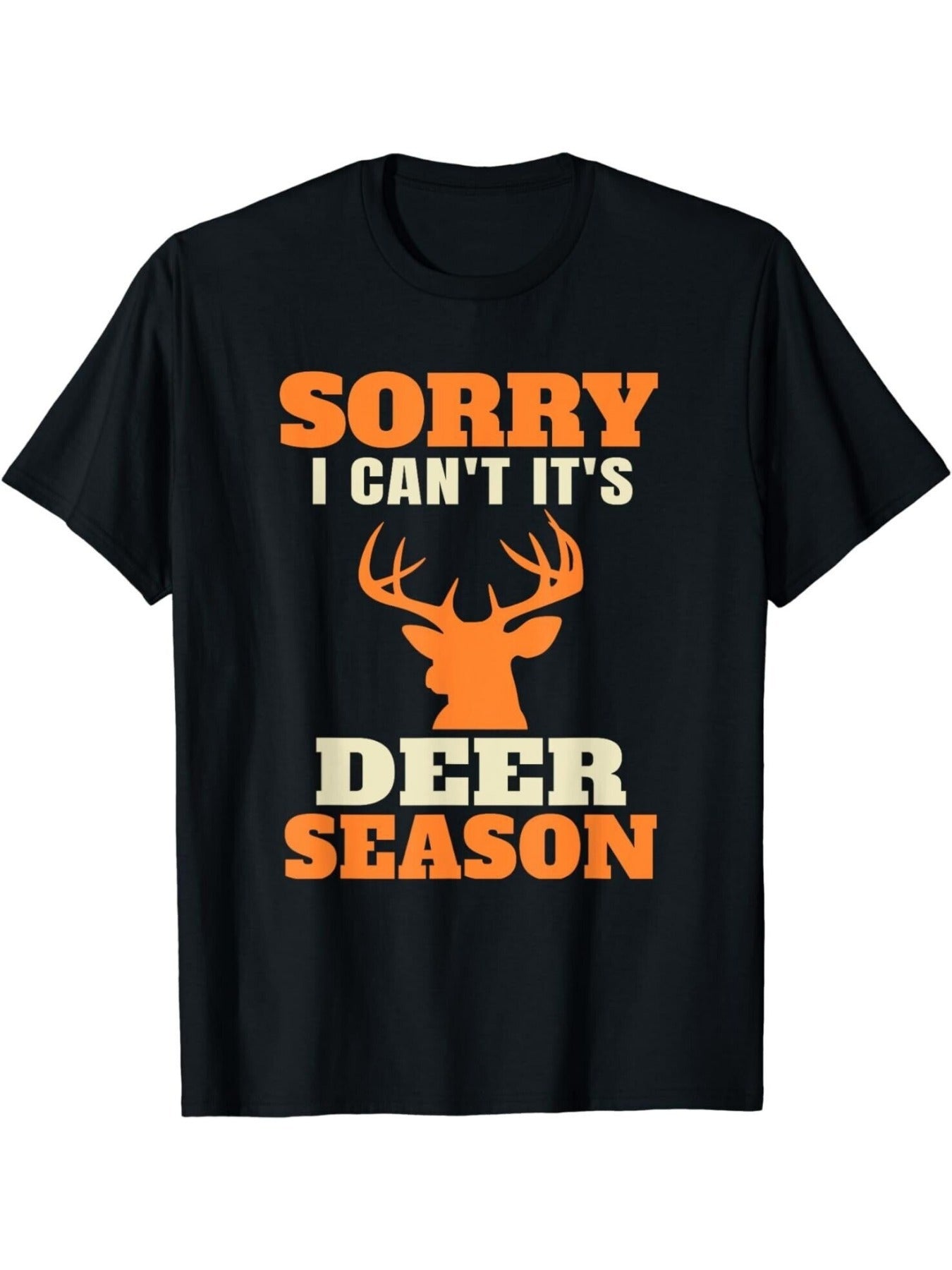 Sorry, its deer season  Trendy Men's Casual Street Essential T-shirt