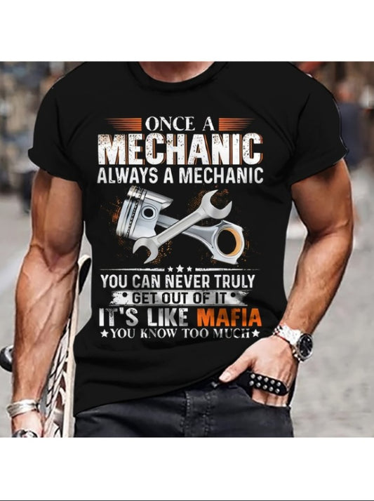 Once a mechanic all ways a mechanic Printed Short Sleeves